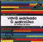 Cd  Vava Machado E Marcolino - Bridoes De Ouro  - B25