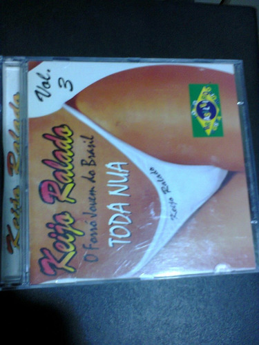 Cd Keijo Ralado Toda Nua(o Forró Jovem Do Brasil) Vol.3