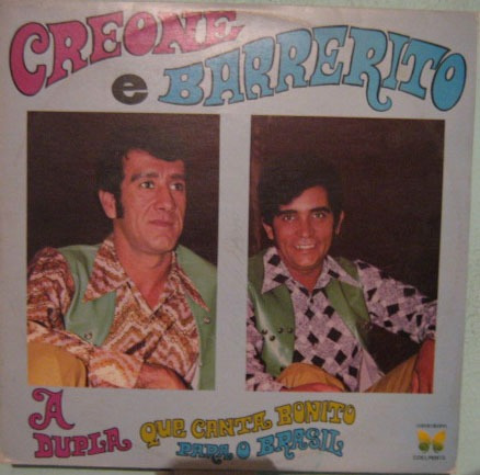 Creoni & Barrerito - A Dupla Que Canta Bonito P/brasil 1982