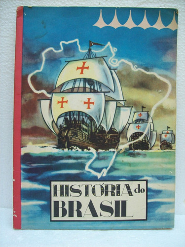 Album De Figurinhas Editora Aquarela Historia Do Brasil 1971