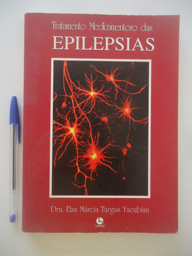 Tratamento Medicamentoso Das Epilepsias - Dra. Elza Márcia