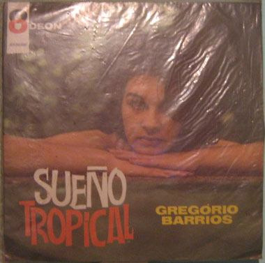 Gregório Barrios - Sueño Tropical