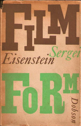 Film Form Essays In Film Theory  Sergei Eisenstein Jay Leyda