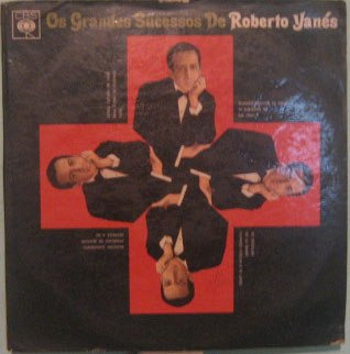 Roberto Yanés - Os Grandes Sucessos De Roberto Yanés 1969