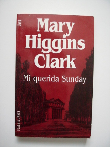 Mi Querida Sunday - Mary Higgins Clark 1997