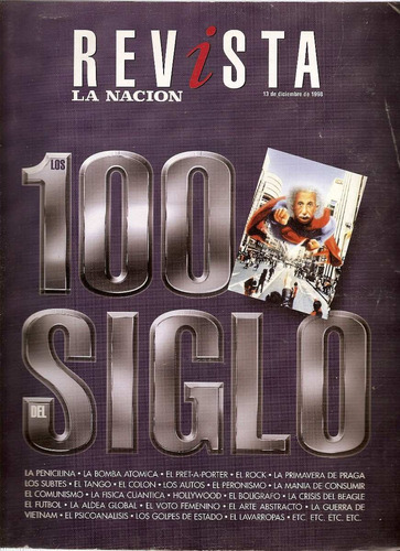 Los 100 Del Siglo - Revista La Nacion Diciembre 1998