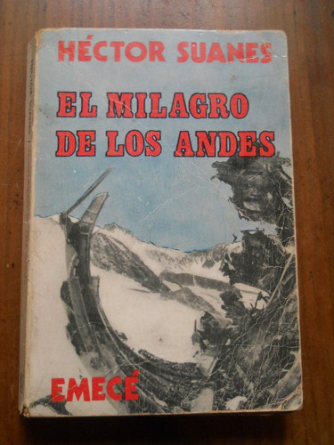 Hector Suanes. El Milagros De Los Andes.