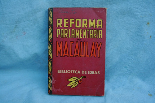 Reforma Parlamentaria, Macaulay