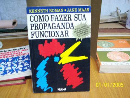 Como Fazer Sua Propaganda Funcionar - Kenneth Roman