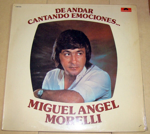 Miguel Angel Morelli De Andar Cantando Emociones Lp / Kktus