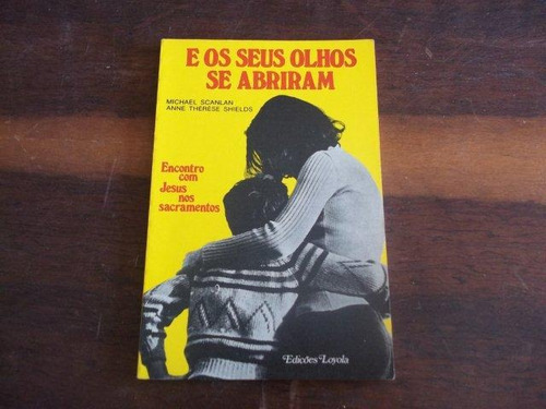 E Os Seus Olhos Se Abriram - Religião