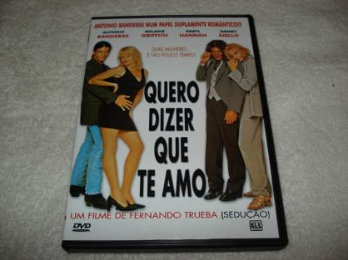 Dvd Quero Dizer Que Te Amo Com Antonio Banderas