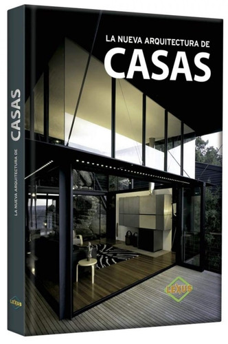 La Nueva Arquitectura De Casas - Lexus