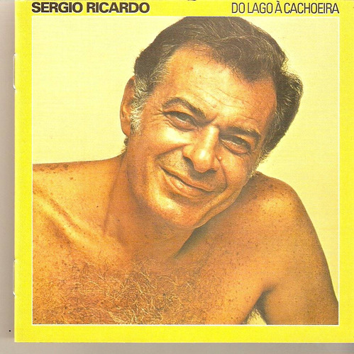 Cd Sergio Ricardo - Do Lago Á Cachoeira 