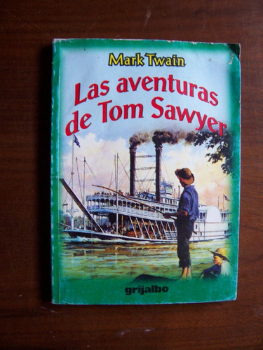 Las Aventuras De Tom Sawyer-mark Twain-grijalbo-hm4