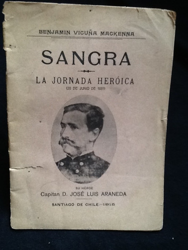 Sangra La Jornada Heróica 1881 - Benjamín Vicuña Mackenna