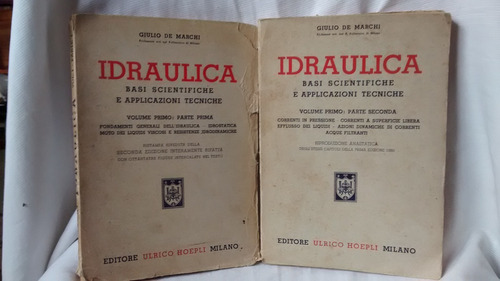 Idraulica  Giulio De Marchi Vol 1 Parte 1 Y 2 1947 Italiano