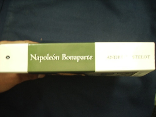 Napoleón Bonaparte - André Castelot