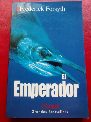 El Emperador De Frederick Forsyth - Libro