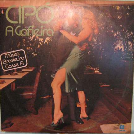 Cipó & Sua Orquestra - Música Bras. Classe A - 1979