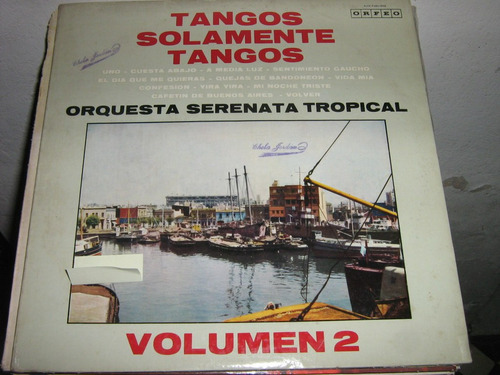 Orquesta Serenata Tropical. Tangos Solamente Tangos. Vol2.