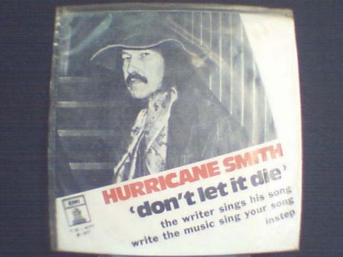 Hurricane Smith # Don't Let It Die # 7  # 1971 # Sanduiche #