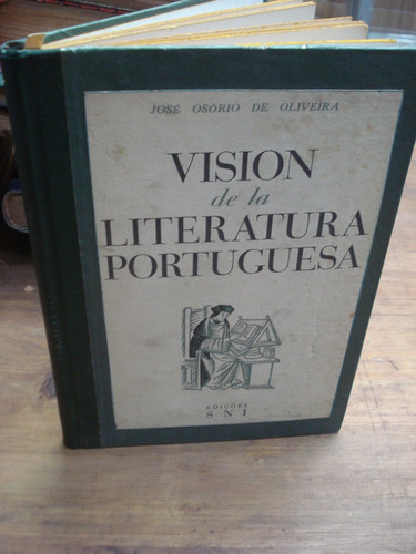Visión De La Literatura Portuguesa - José Osorio De Oliveira