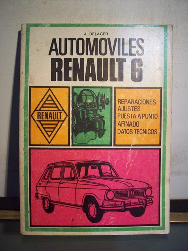 Automoviles Renault 6 Delager Reparacion Y Mantenimiento