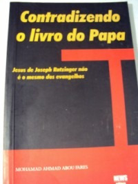 Contradizendo O Livro Do Papa ( Sebo Amigo )