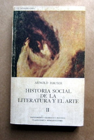 Historia Social De La Literatura Y El Arte Ii- Arnold Hauser