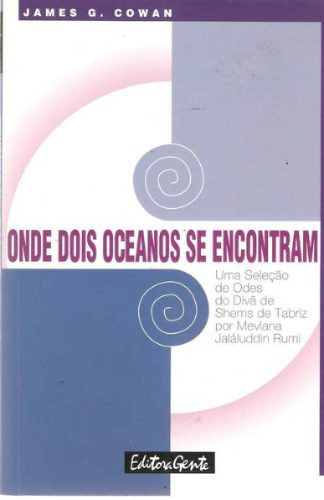 Onde Dois Oceanos Se Encontram, James G. Gowan