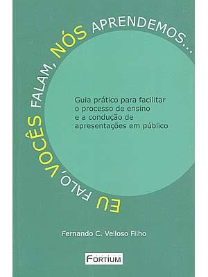 Eu Falo, Vocês Falam, Nós Aprendemos - Fernando C V Filho