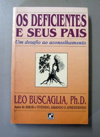 Os Deficientes E Seus Pais - Leo Buscaglia