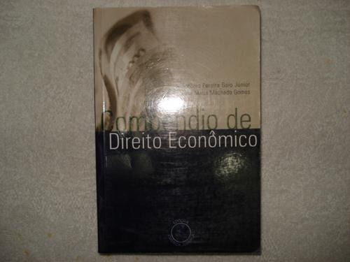 Livro Compêndio De Direito Econômico 2005 Antonio P. Gaio Jr