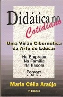 Didática No Cotidiano, Maria Célia Araújo