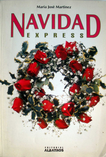 Navidad Express - Maria Jose Martinez - Ed. Albatros