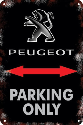 Carteles Antiguos De Chapa 60x40 Parking Only Peugeot Pa-59