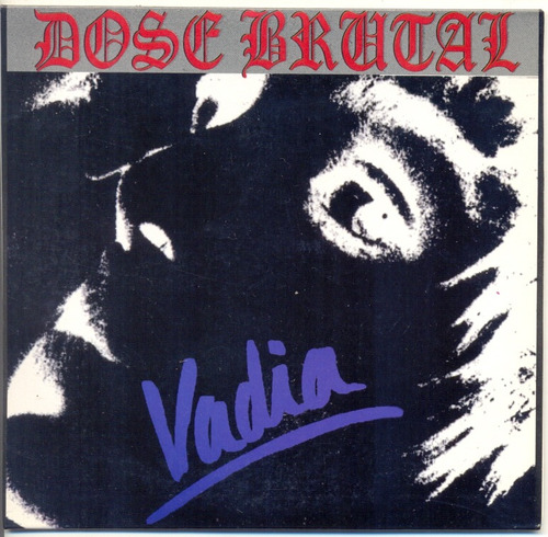 Cd Dose Brutal - Vadia - 2006 - C/ 9 Faixas Bônus