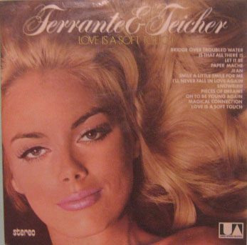 Ferrante & Teicher - Love Is A Soft Touch