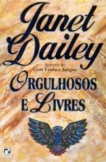 Orgulhosos E Livres - Janet Dailey - Livro - 1995