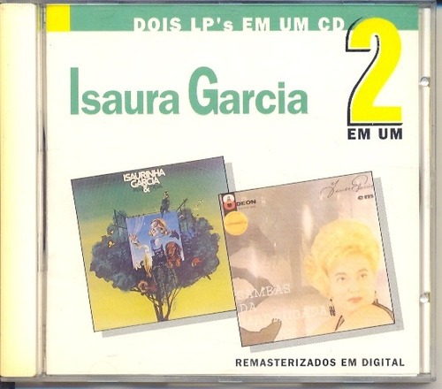 Cd Isaura Garcia - Sambas Da Madrugada + Nua & Crua/ao Vivo