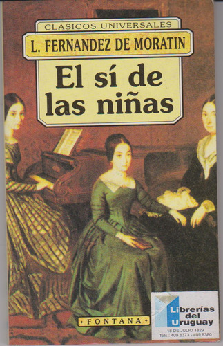 El Sí De Las Niñas. Fernandez De Moratín.