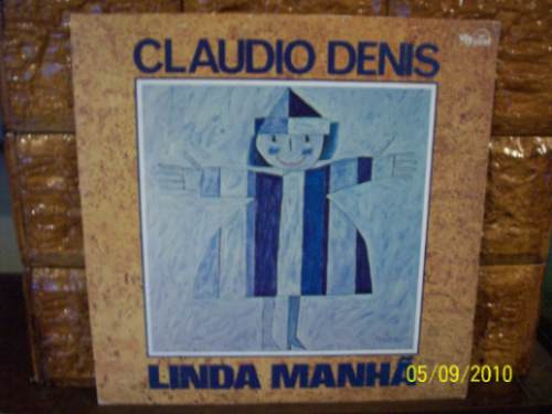 Vinil Lp Claudio Denis - Linda Manhã - Com Encarte