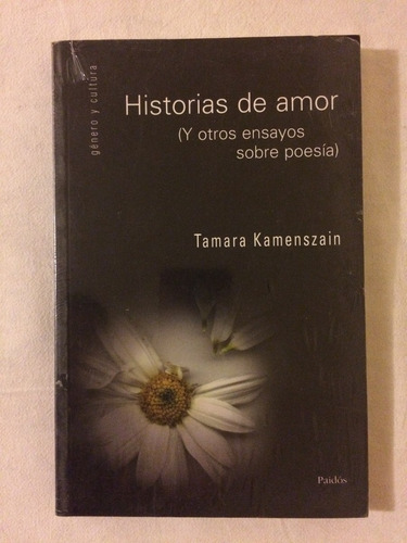 Tamara Kamensza Historias De Amor Otros Ensayos Sobre Poesia