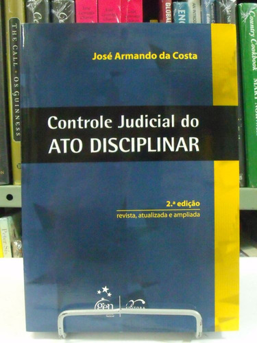 Livro Controle Judicial Do Ato Disciplinar J. Armando Costa