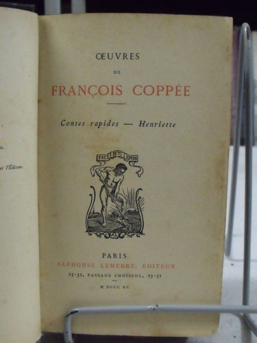 Livro Oeuvres François Coppée Contes Rapides Henriette 1890