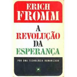 A Revolução Da Esperança, De Erich Fromm
