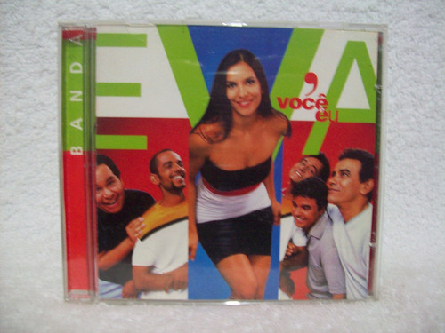 Cd Original Banda Eva- Você E Eu 