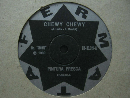 Pintura Fresca Compacto 7  Chewy Chewy Mono 1969