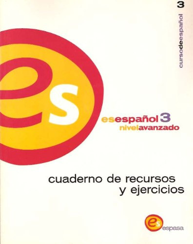 Es Espanol 3 Nivel Avanzado Cuaderno De Ejercicios - 2001